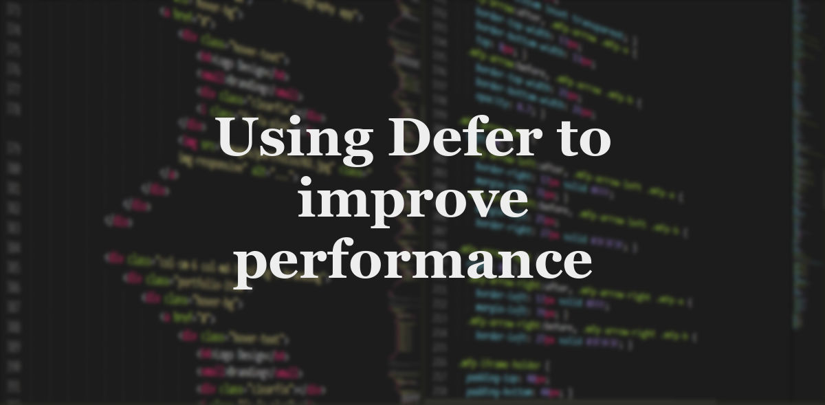 Using defer to improve website performance