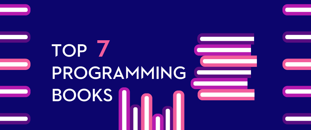 Cover image for 7 Programming Books Every Developer Must Read