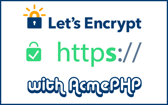 Adding Let's Encrypt SSL Certificates To Your Domain Using Acme PHP.