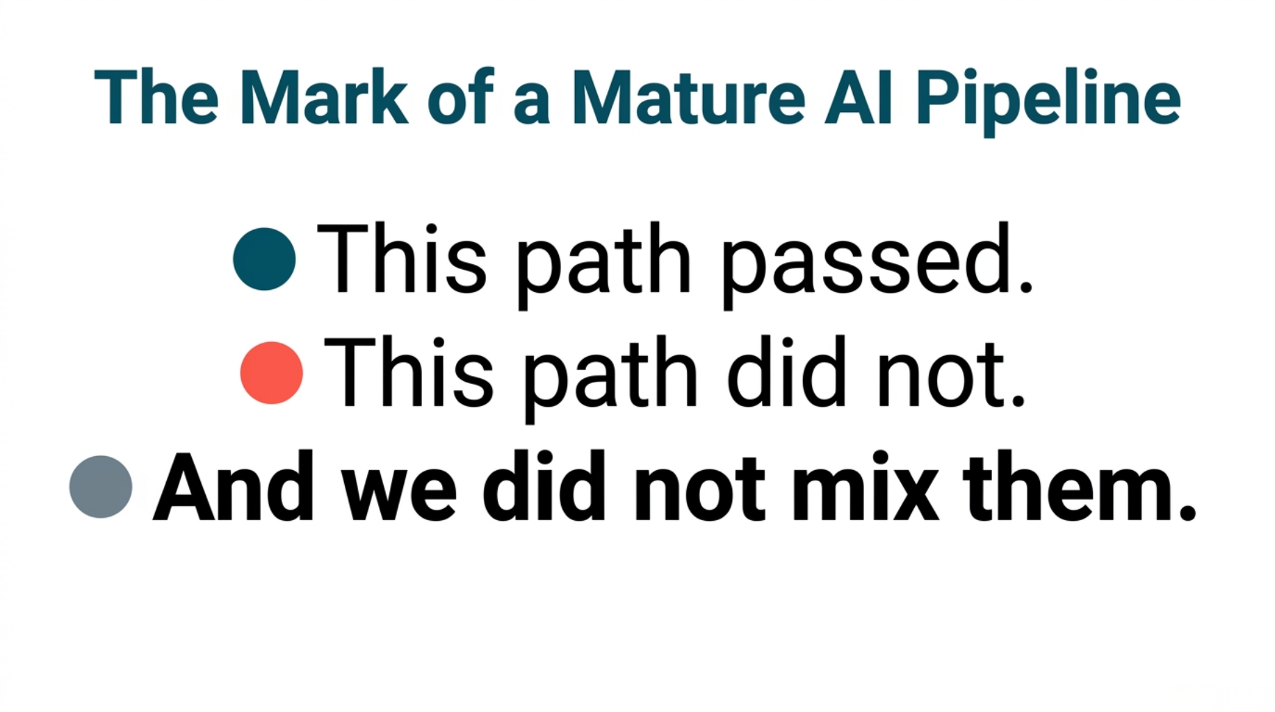 The Mark of a Mature AI Pipeline