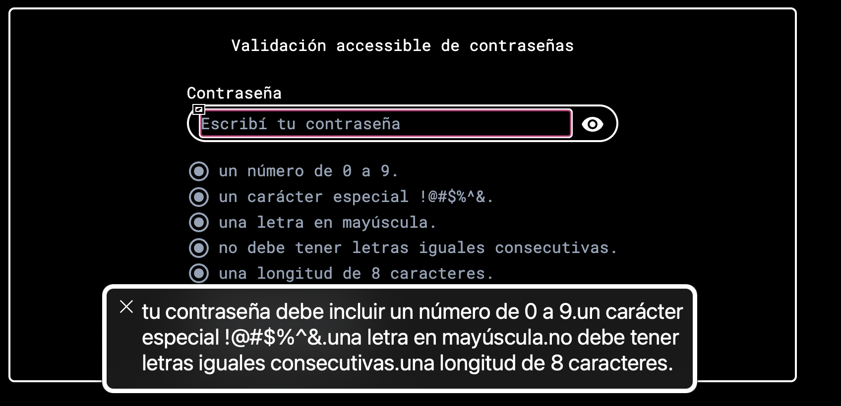captura de pantalla del screen reader voiceover que anuncia "tu contraseña debe incluir un número de 0 a 9. un carácter especial !@#$%^&. una letra en maypuscula. no debe tener letras iguales consecutivas. una longitud de ocho caracteres"