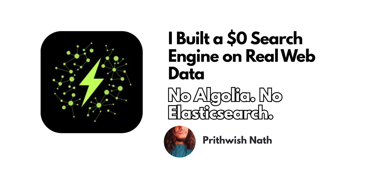 I Built a $0 Search Engine on Real Web Data