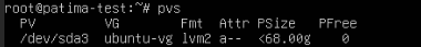 PVS command showing that the PV of the root volume was expanded.
