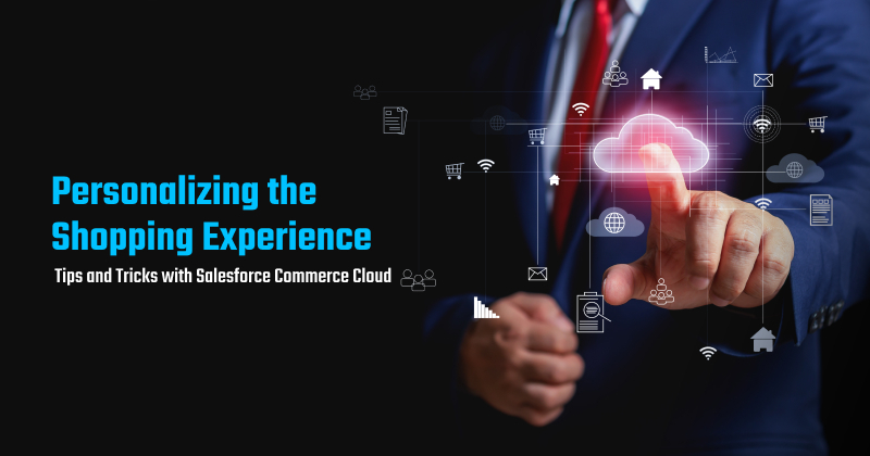 Personalized SFCC shopping experience