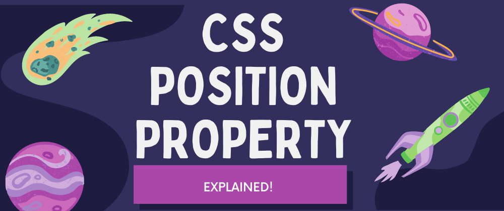 Understanding the CSS Position Property: A Visual Guide