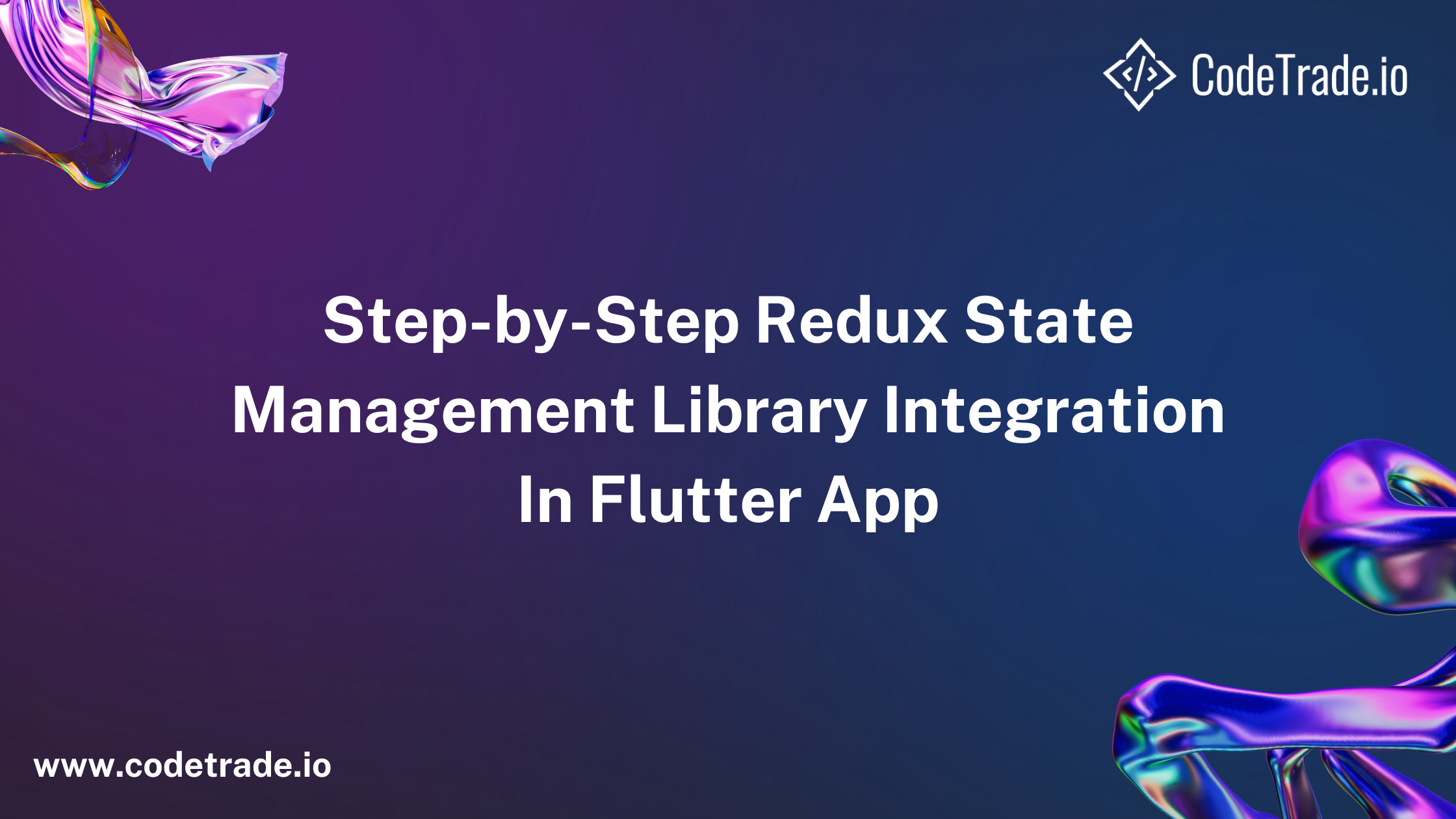Step-By-Step Redux State Management Library Integration In Flutter App