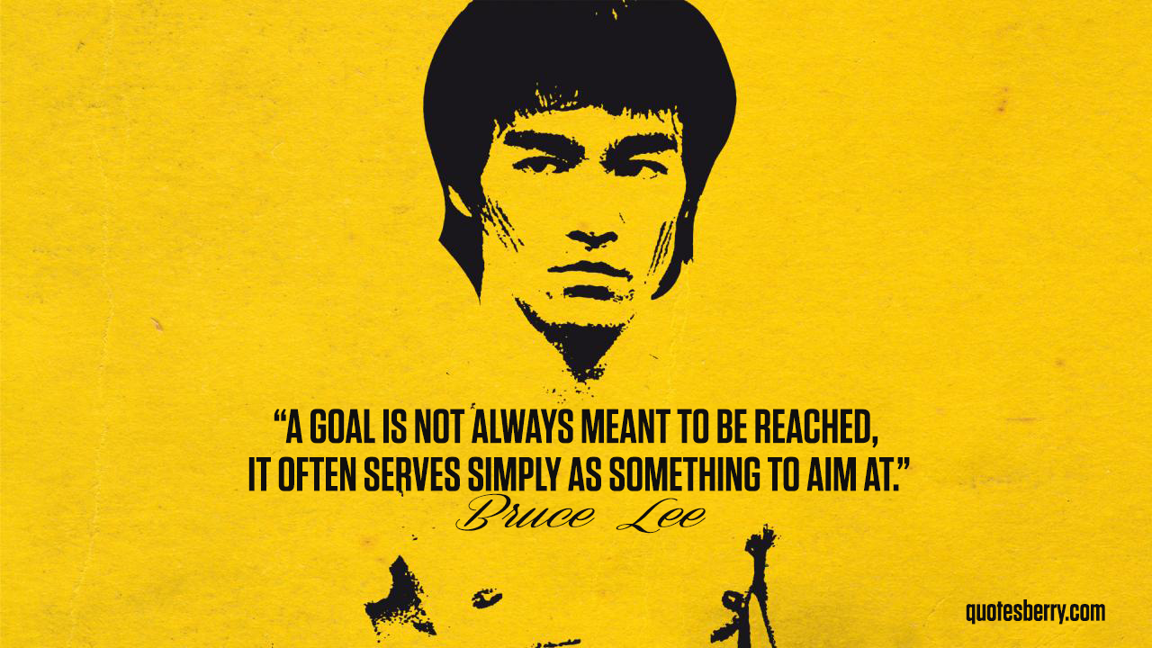 Image of Bruce Lee with the “goals are something to aim at” quote