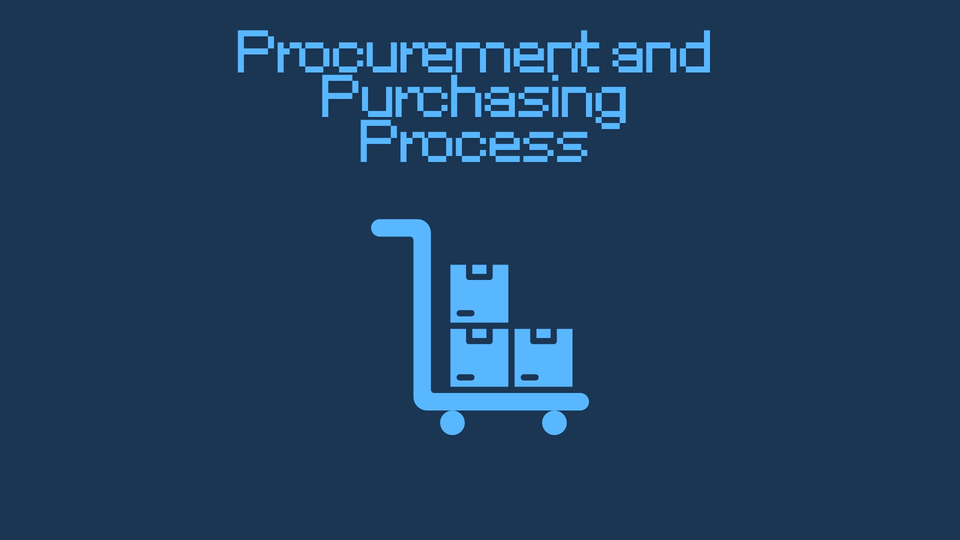 The Procurement and Purchasing Process