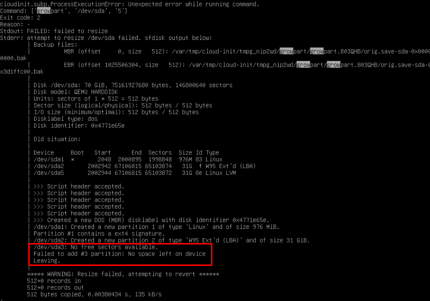 Snippet of the growpart error. The root volume is at sda5, and a line in this error shows that the module failed to resize partition sda3.