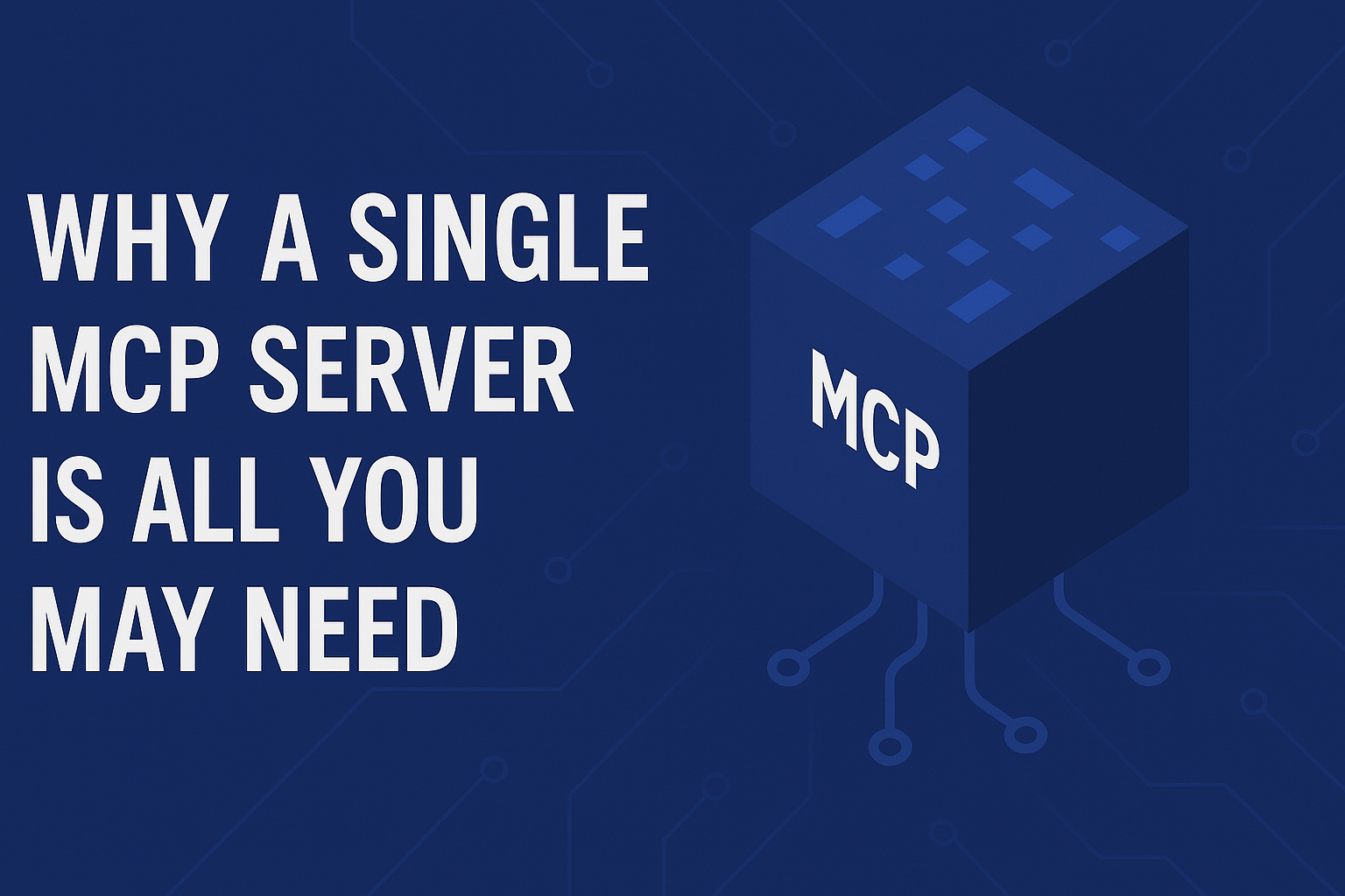 Why a Single MCP Server is All You May Need