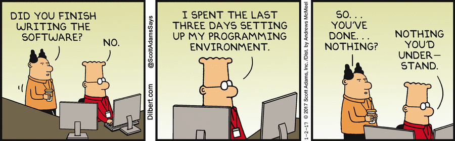 Dilbert cartoon setting up a development environment