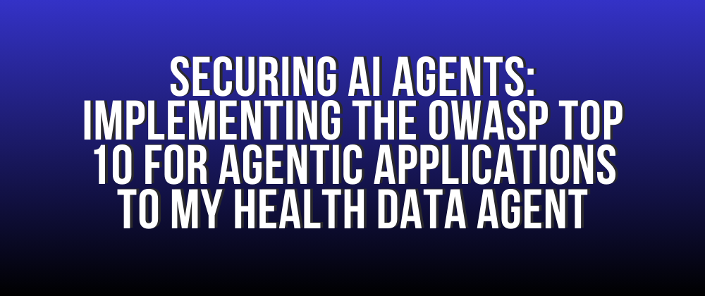 Overview of the OWASP Agentic Top 10 implemented in a .NET AI agent with practical security controls.