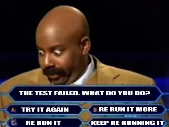 Re-run tests meme