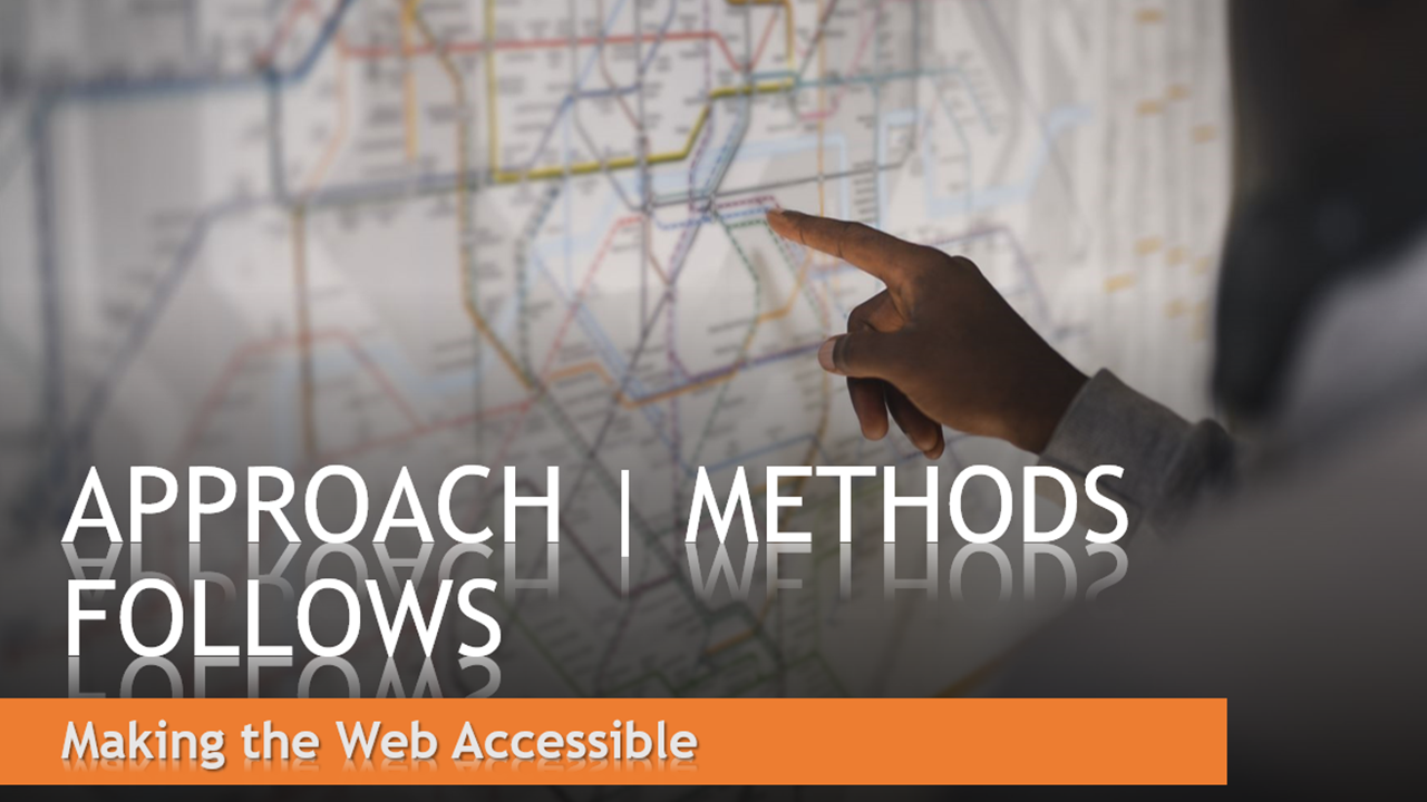 APPROACH & METHODS