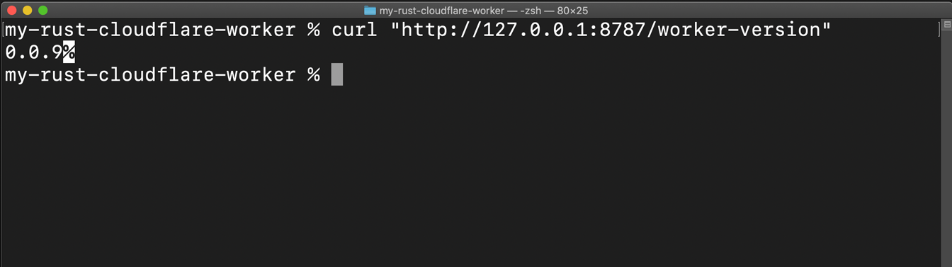 Getting Started with Rust Cloudflare Workers: Wrangler Dev Test: screenshot shows Terminal user has typed "curl "http://127.0.0.1:8787/worker-version"" response is "0.0.9"