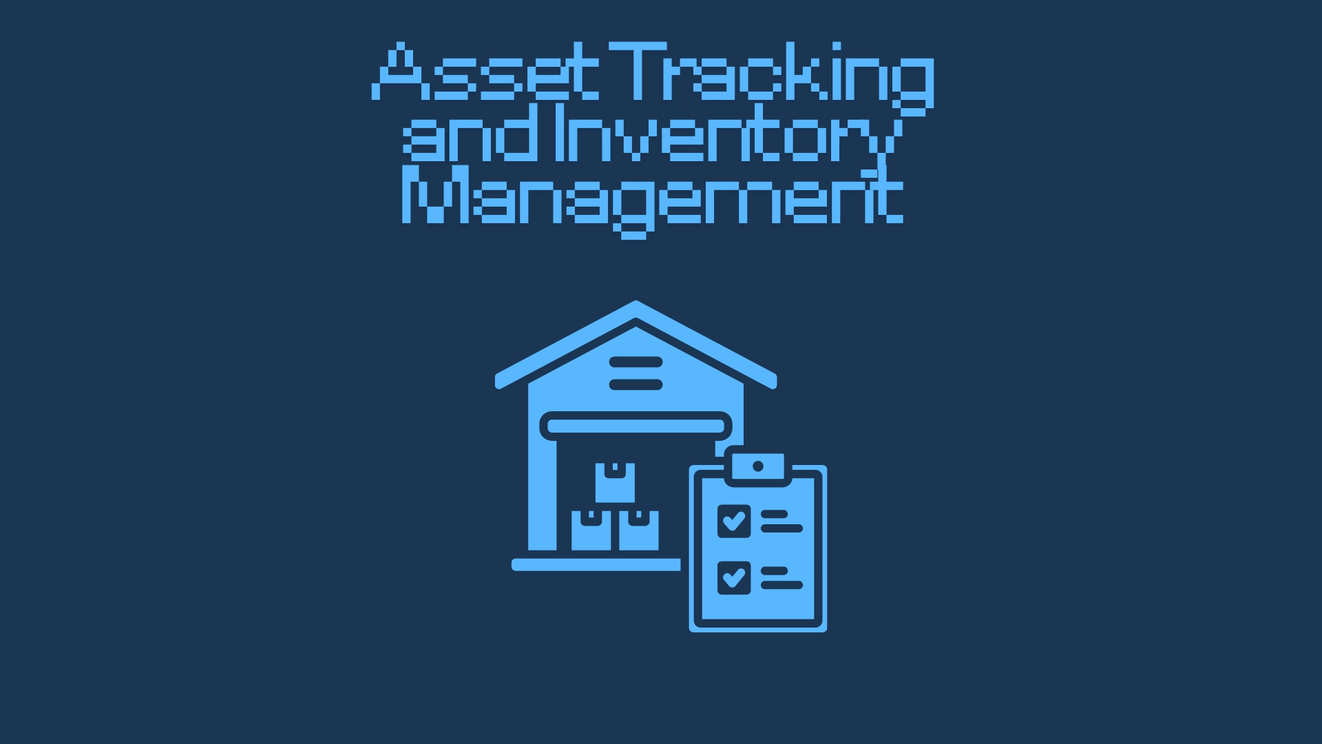 Asset Tracking and Inventory Management