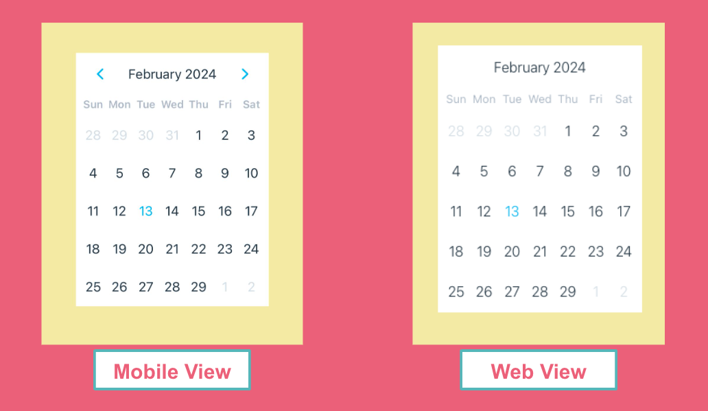 Comparison of mobile view (with calendar arrows rendered) and web view (without calendar arrows rendered)