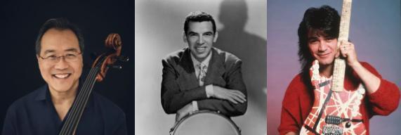 Yo-yo Ma, Buddy Rich, Eddie Van Halen