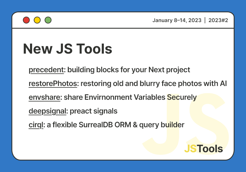 list of new javascript tools in JSTools Weekly newsletter in issue #2, 2023