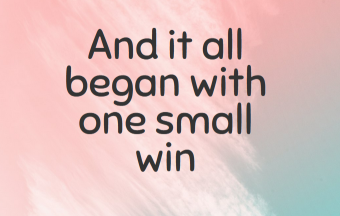 It all began with one single win