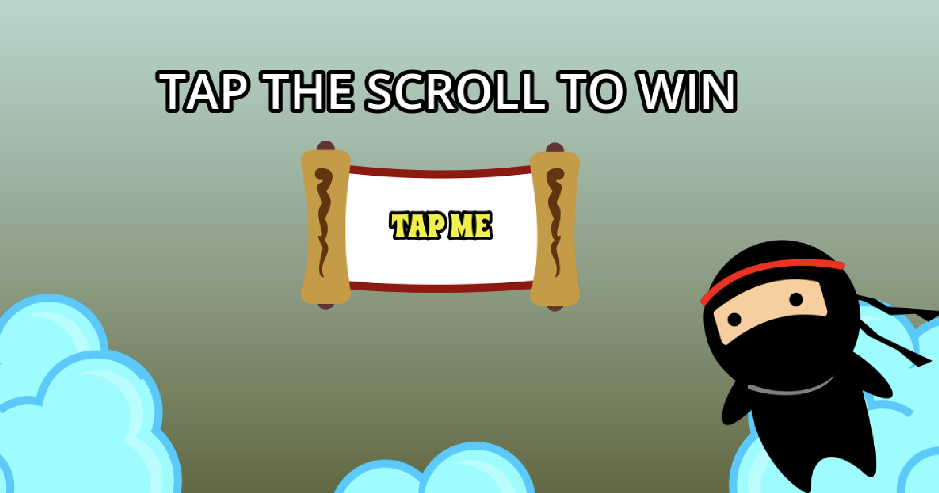 Tap the scroll