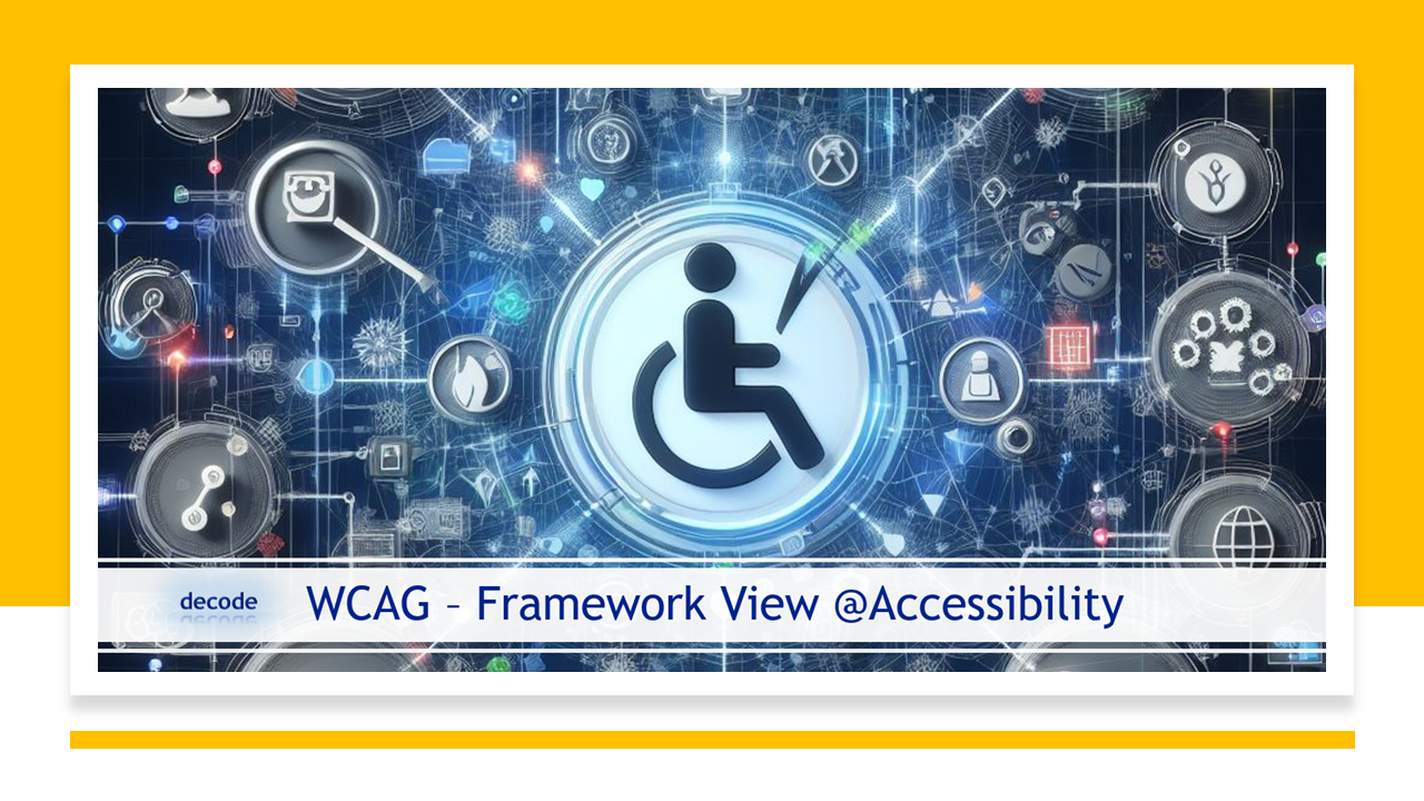 WCAG FRAMEWORK VIEW