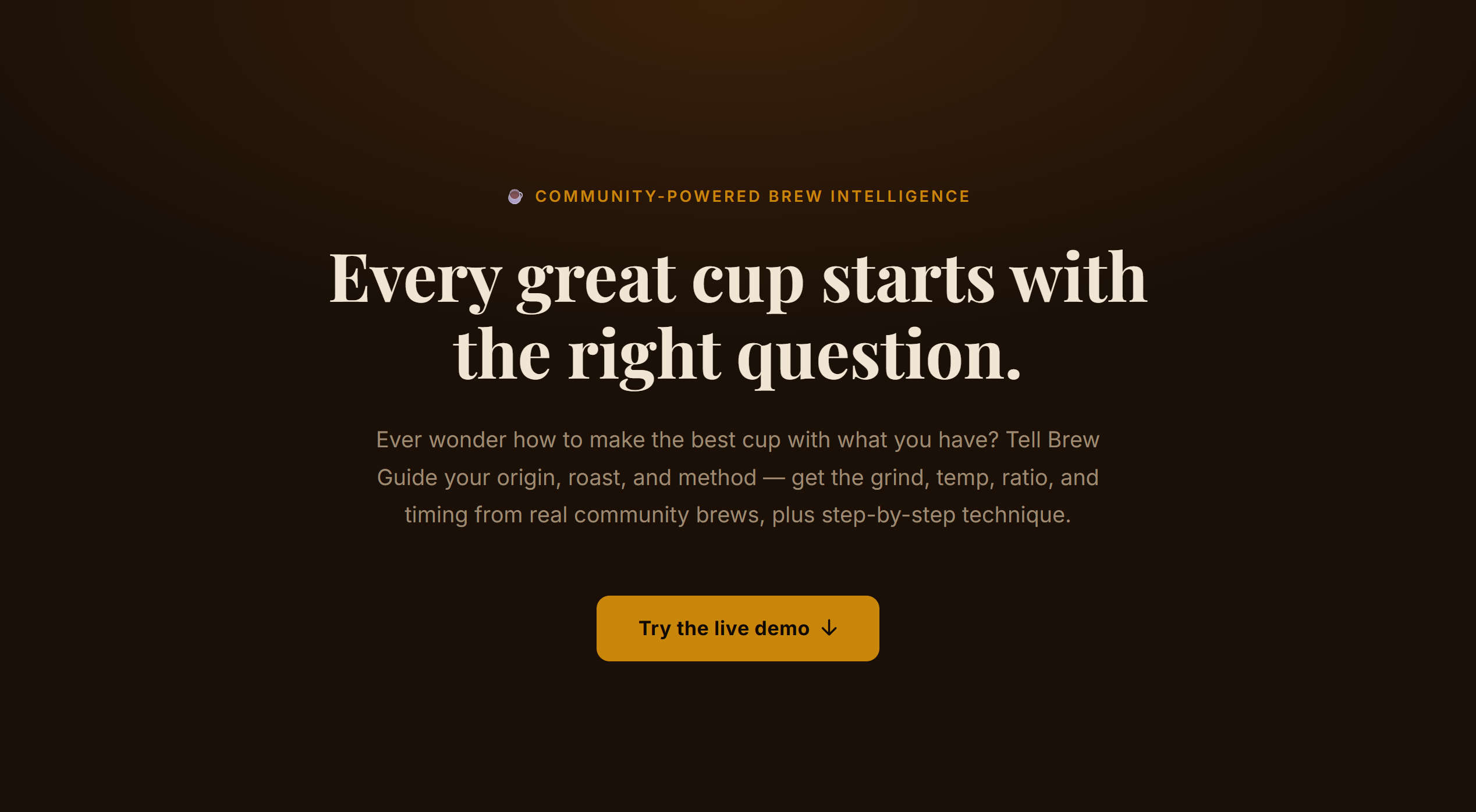 Brew Guide — "Every great cup starts with the right question." Community-Powered Brew Intelligence landing page with live demo widget