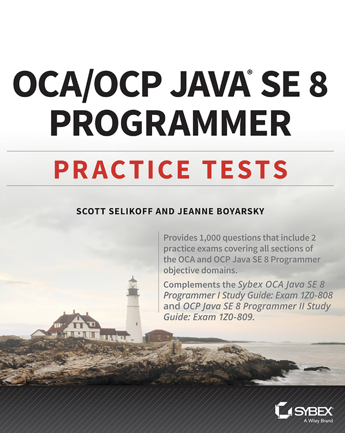 Cover of OCA/OCP JAVA SE 8 Programmer Practice Tests