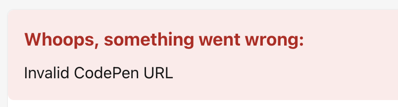 Whoops! Something went wrong: Invalid CodePen code