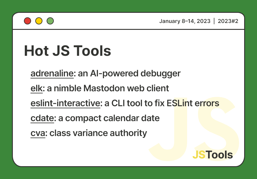 list of hot javascript tools in JSTools Weekly newsletter in issue #2, 2023
