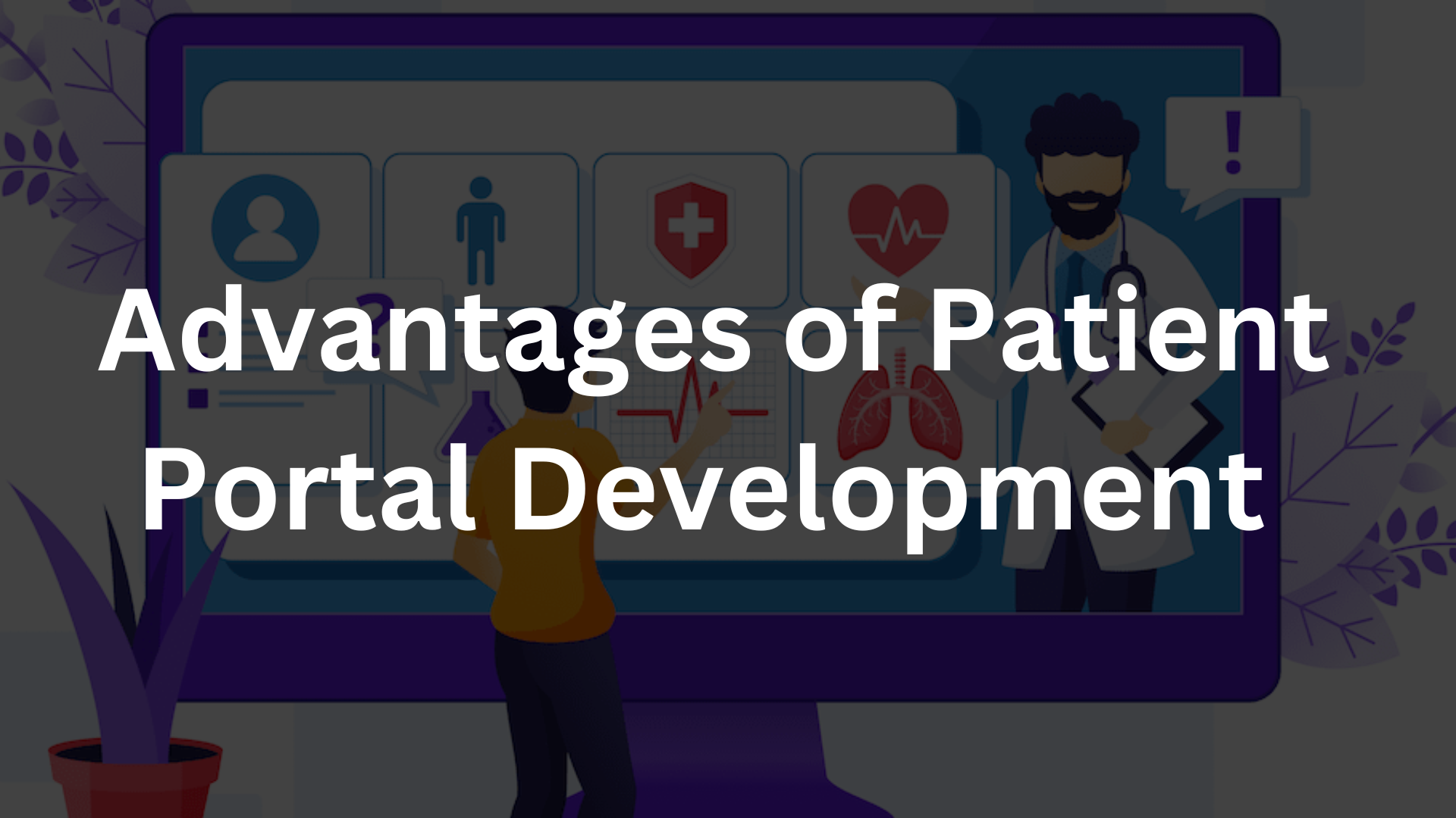 benefits of patient portal development