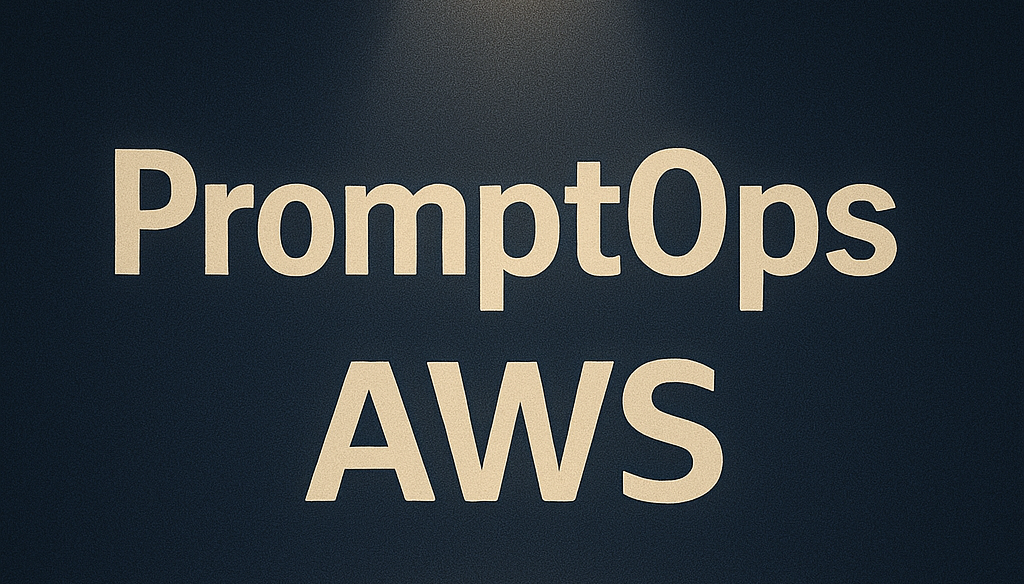 Part 2 - Manage AWS infrastructure Easily with PromptOps: No IaC Needed