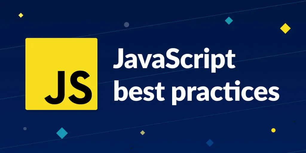 best practices to code in JS javascript