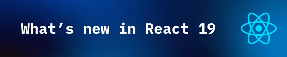 React 19 中的新功能