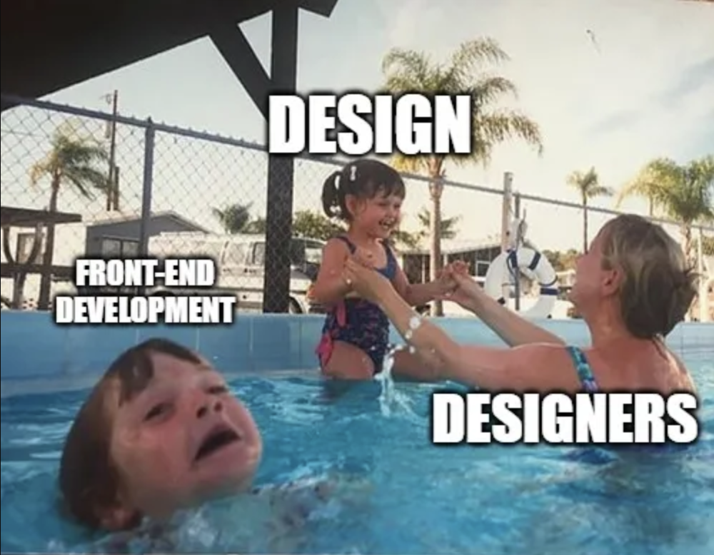 Designers happy with their design, while frontend developer drowns in fear